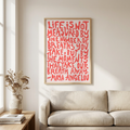Coral Red Life Is Not Measured Poster framed on a wall