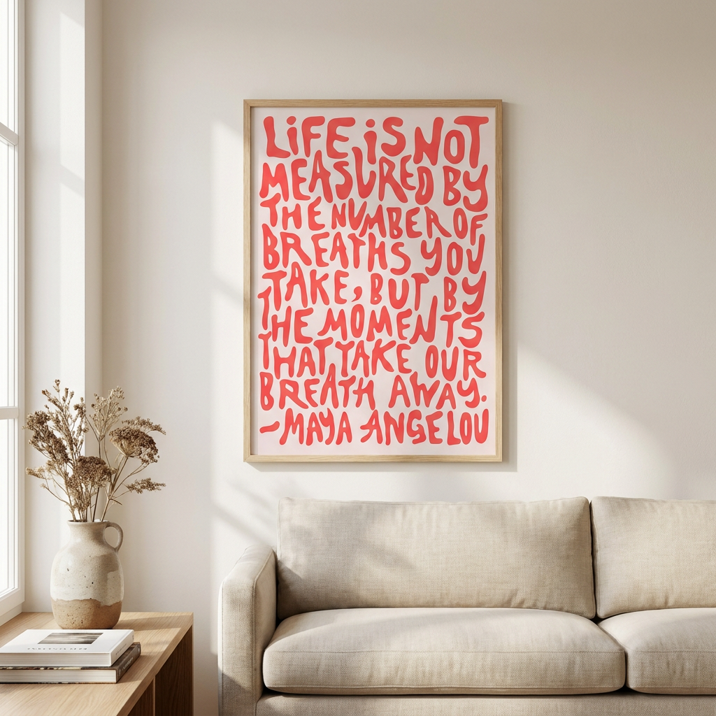 Coral Red Life Is Not Measured Poster framed on a wall