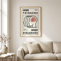 Overthinkers Inner Dialogue Loop Poster framed on a wall