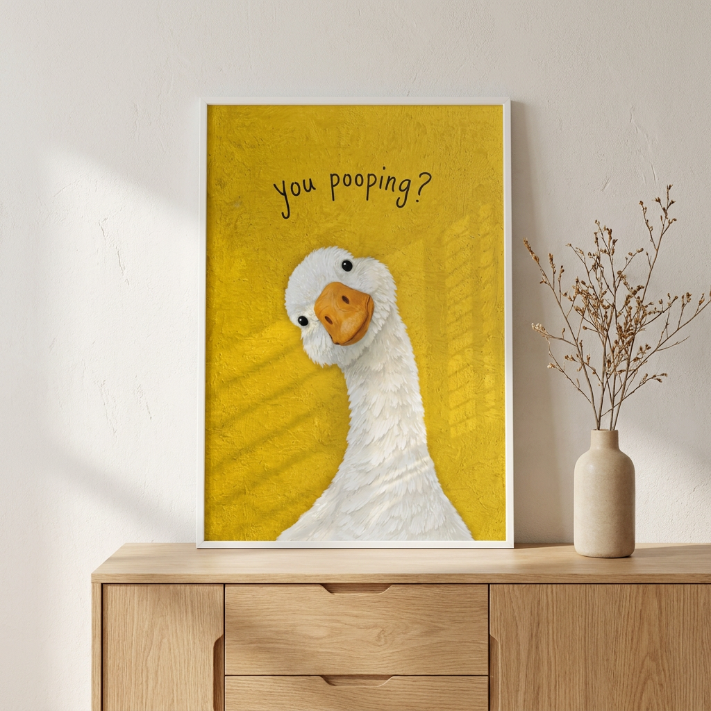 Funny You Poopin Goose Bathroom Sign Poster framed in an interior